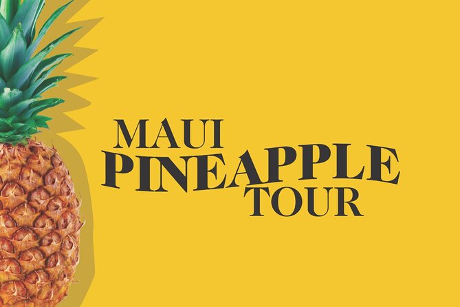 Maui Pineapple Farm Tour in Haliimaile - Key points to know before booking